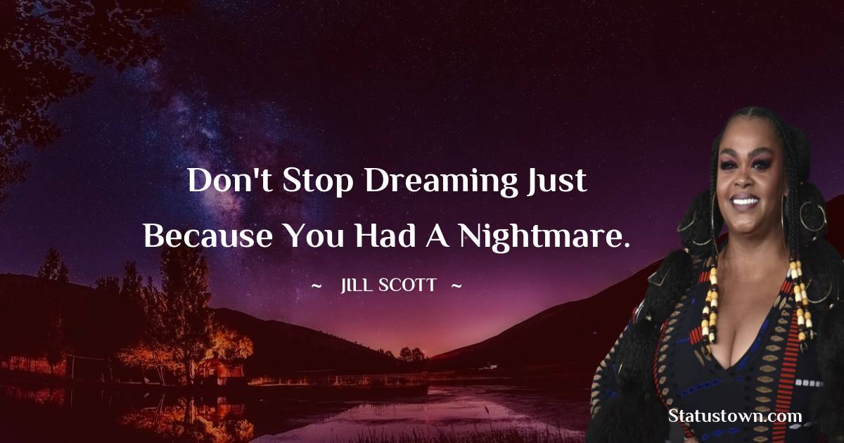 Jill Scott Positive Quotes